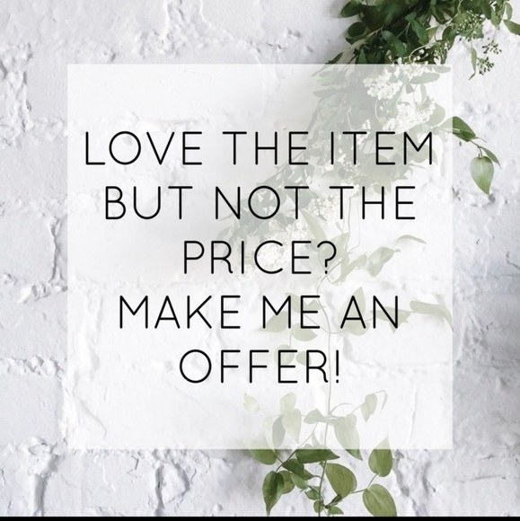 Other - 🌸Make me an offer!🌸 I can't say yes if you never ask.